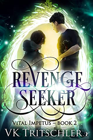 Revenge Seeker (Vital Impetus Book 2) by V.K. Tritschler Review