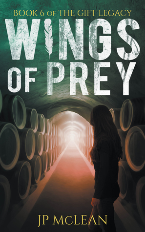 Wings of Prey (The Gift Legacy Book 6) by J.P. McLean Review