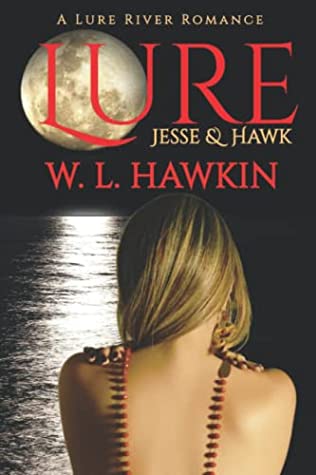 Lure: Jesse & Hawk by W.L. Hawkin Review