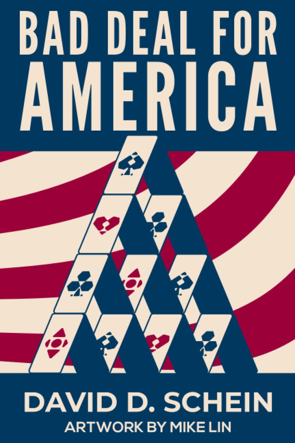 Bad Deal For America by David D. Schein Review