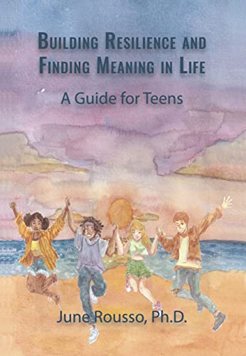 Building Resilience and Finding Meaning by June Rousso, Ph.D. Review