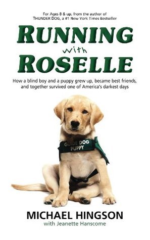 Running with Roselle by Michael Hingson and Jeanette Hanscome Review 