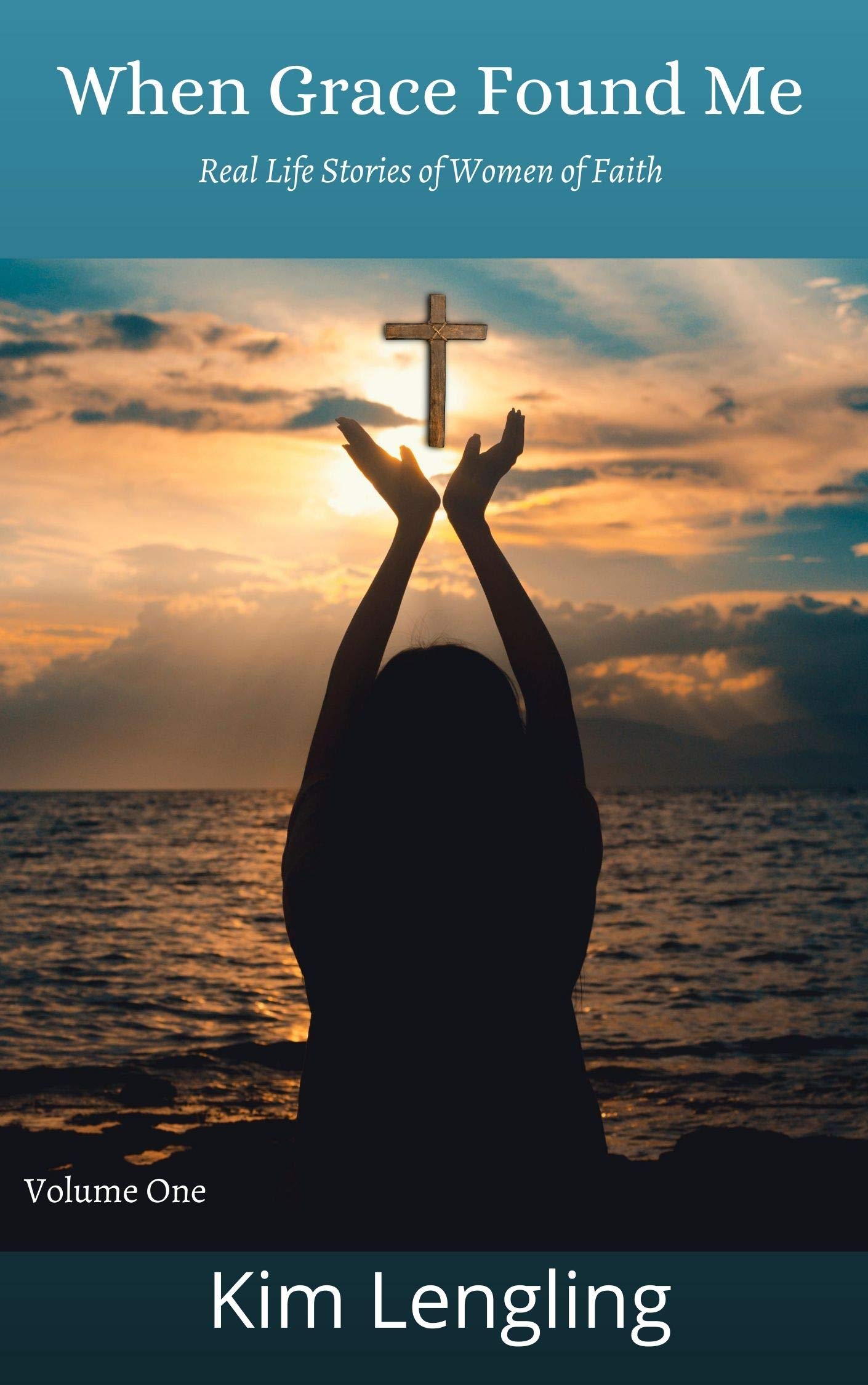 When Grace Found Me: Real Life Stories of Women of Faith Volume 1 by Kim Lengling Review