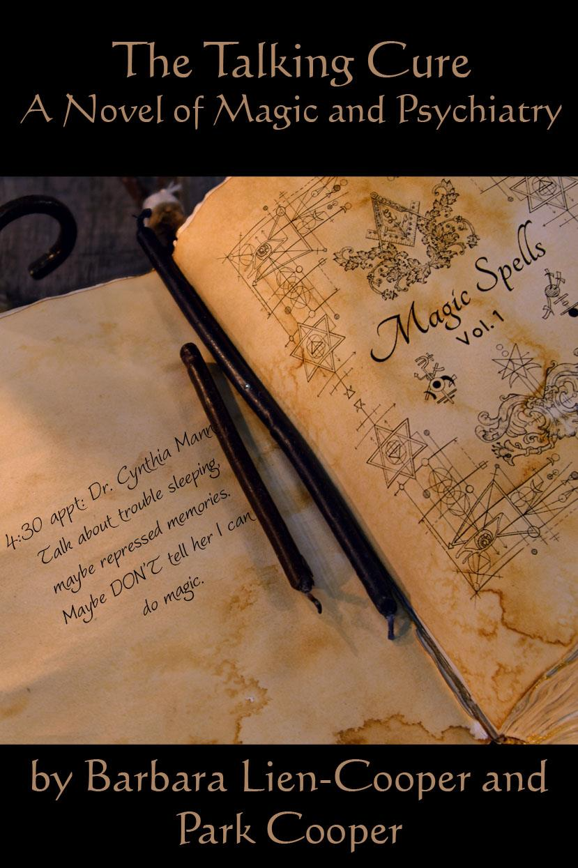 The Talking Cure: A Novel of Magic & Psychiatry by Barbara Lien-Cooper and Park Cooper Review