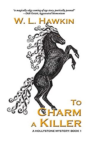 To Charm A Killer (A Hollystone Mystery Book One) by W.L. Hawkin Review
