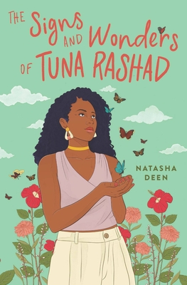 The Signs and Wonders of Tuna Rashad by Natasha Deen Review