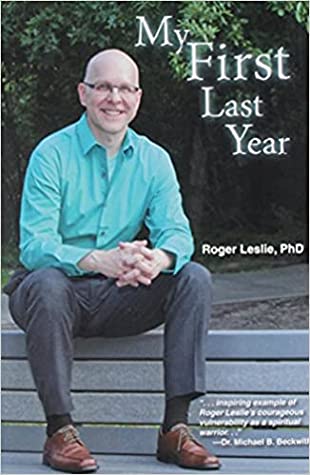 My First Last Year by Roger Leslie, PhD Review