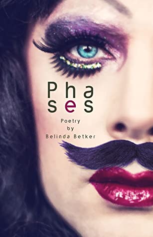 Phases: Poetry by Belinda Betker Review