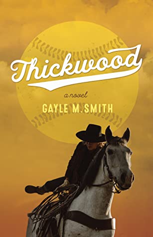Thickwood by Gayle M. Smith Review
