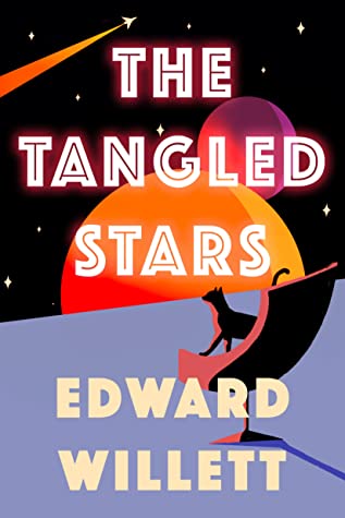 The Tangled Stars by Edward Willett Review