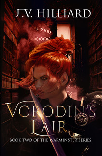 Vorodin’s Lair (Book Two of the Warminster Series) by J.V. Hilliard Review
