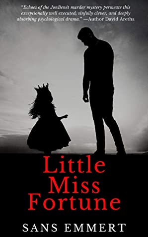 Little Miss Fortune by Sans Emmert Review