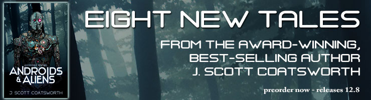 Androids & Aliens by J. Scott Coatsworth Blog Tour & Author Interview