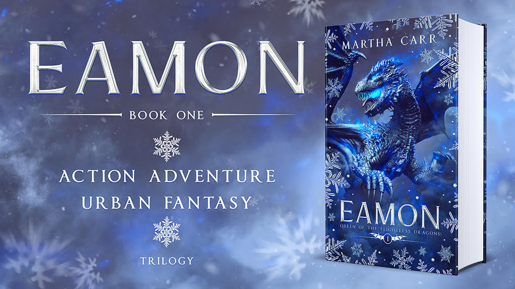 Eamon: Queen of the Flightless Dragons by Martha Carr Kickstarter is Live!