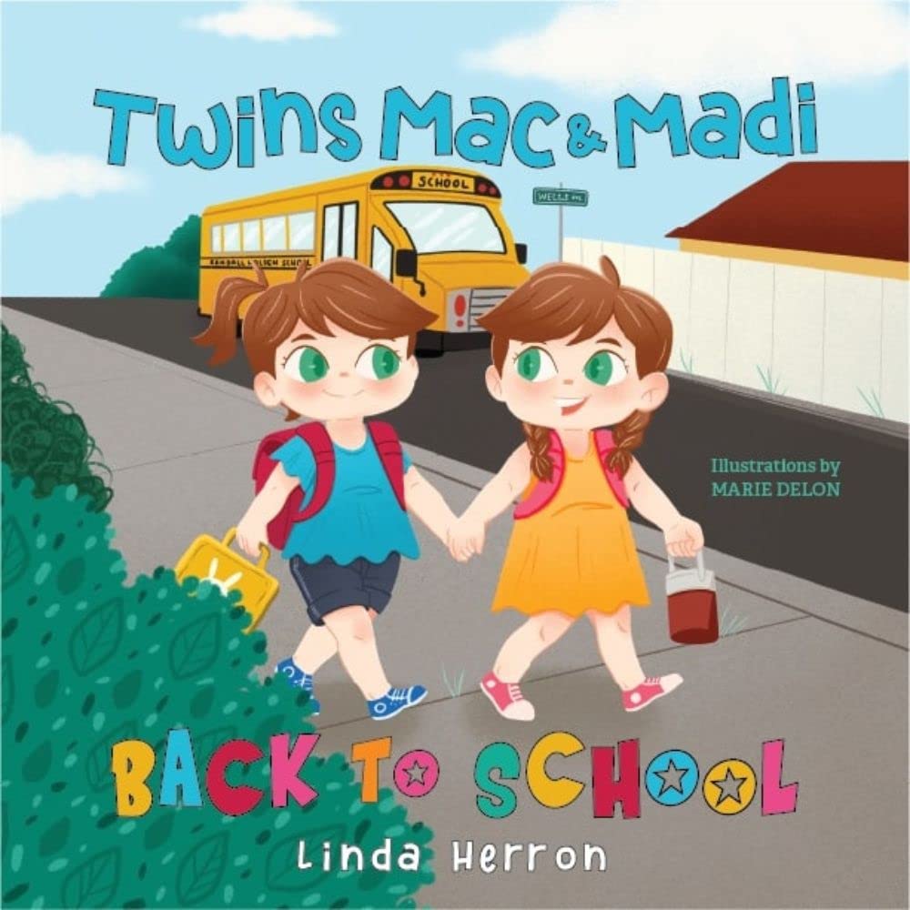 Twins Mac & Madi Back to School by Linda Herron (Illustrated by Marie Delon) Review