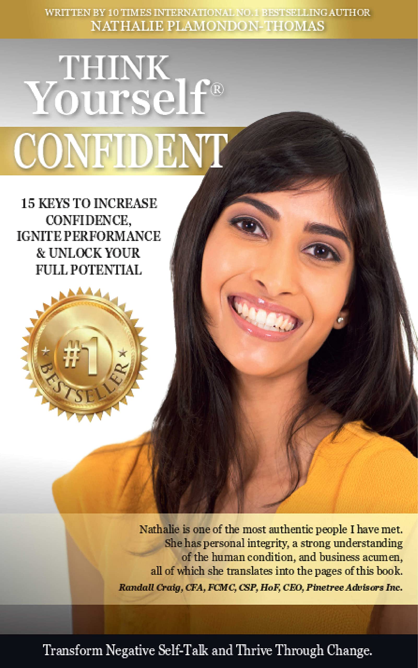 Thinking Yourself Confident: 15 Keys To Increase Confidence, Ignite Performance & Unlock Full Potential (THINK Yourself® SERIES) by Nathalie Plamondon-Thomas Review