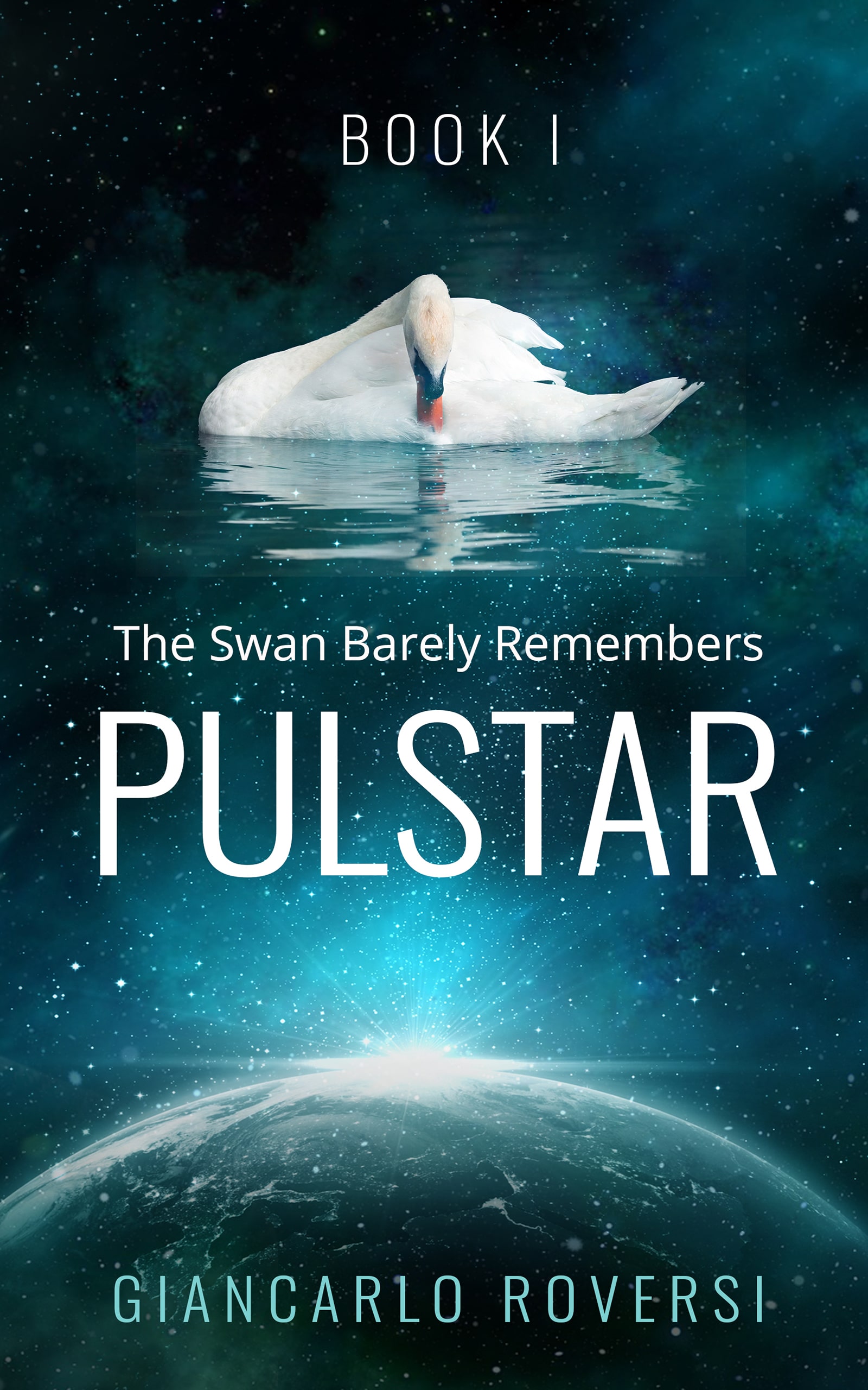 Pulstar I – The Swan Barely Remembers (Pulstar Book One) by Giancarlo Roversi Review