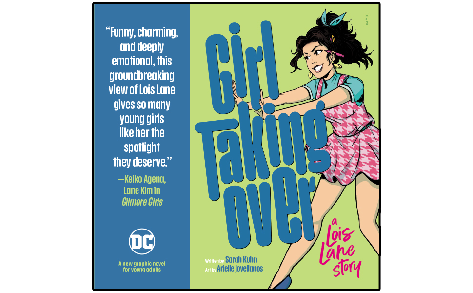 Girl Taking Over: A Lois Lane Story by Sarah Kuhn Review
