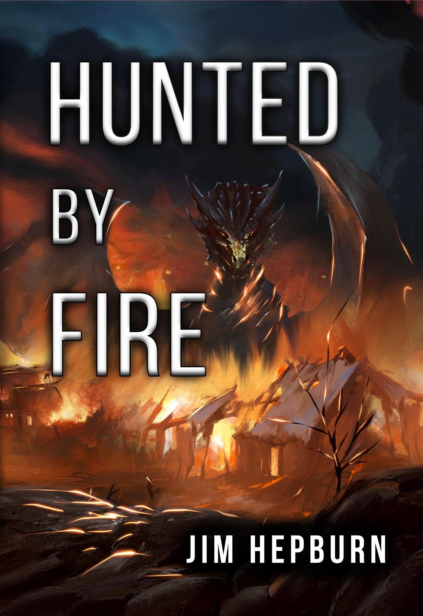 Hunted by Fire (Fires of Innovation Book 1) by Jim Hepburn Review