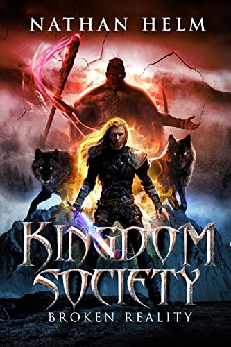 Kingdom Society: Broken Reality by Nathan Helm Review