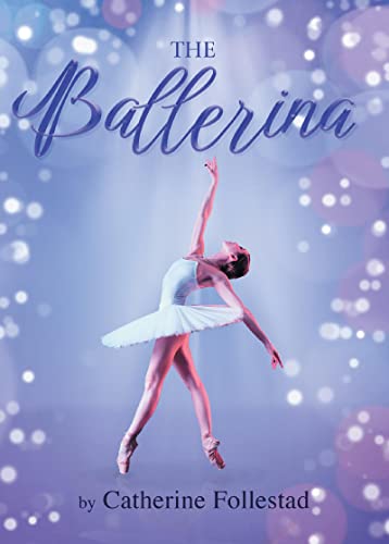 The Ballerina by Catherine Follestad Review 