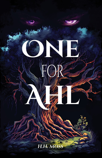 One for Ahl (The Ahlian Chronicles Volume 1) by H.H. Moss Review