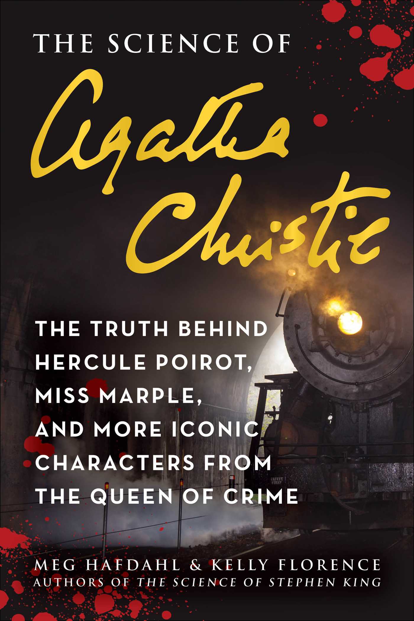 The Science of Agatha Christie: The Truth Behind Hercule Poirot, Miss Marple, and More Iconic Characters from The Queen of Crime by Meg Hafdahl and Kelly Florence Review