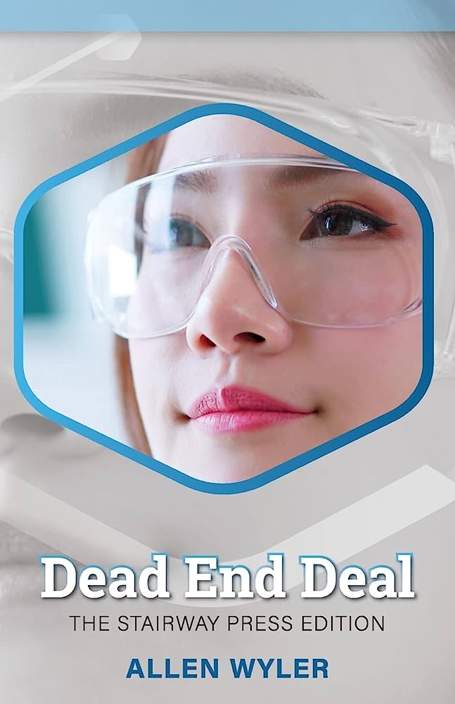 Guest Post: Inspiration behind Dead End Deal by Allen Wyler