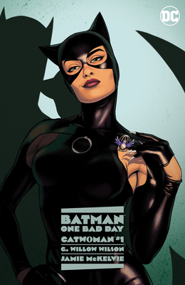 Batman: One Bad Day: Catwoman #1 by G. Willow Wilson Review