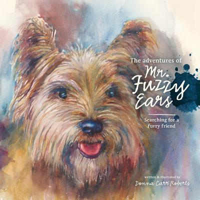 The Adventures of Mr. Fuzzy Ears: The Mystery of the Missing Bunnies by Donna Carr Roberts Review