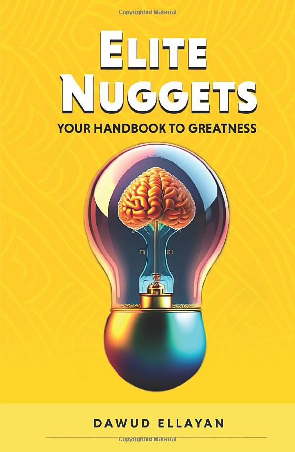 Elite Nuggets: Your Handbook to Greatness by Dawud Ellayan Review