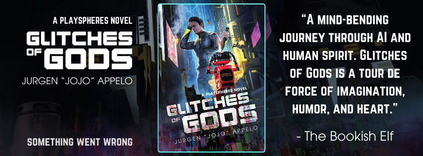 Blog Tour: Glitches of Gods by Jurgen “JoJo” Appelo + Excerpt