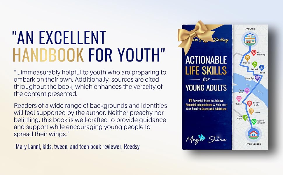 Actionable Life Skills for Young Adults: 11 Powerful Steps to Achieve Financial Independence & Kick-Start Your Road to Successful Adulthood by Maya Shine Review