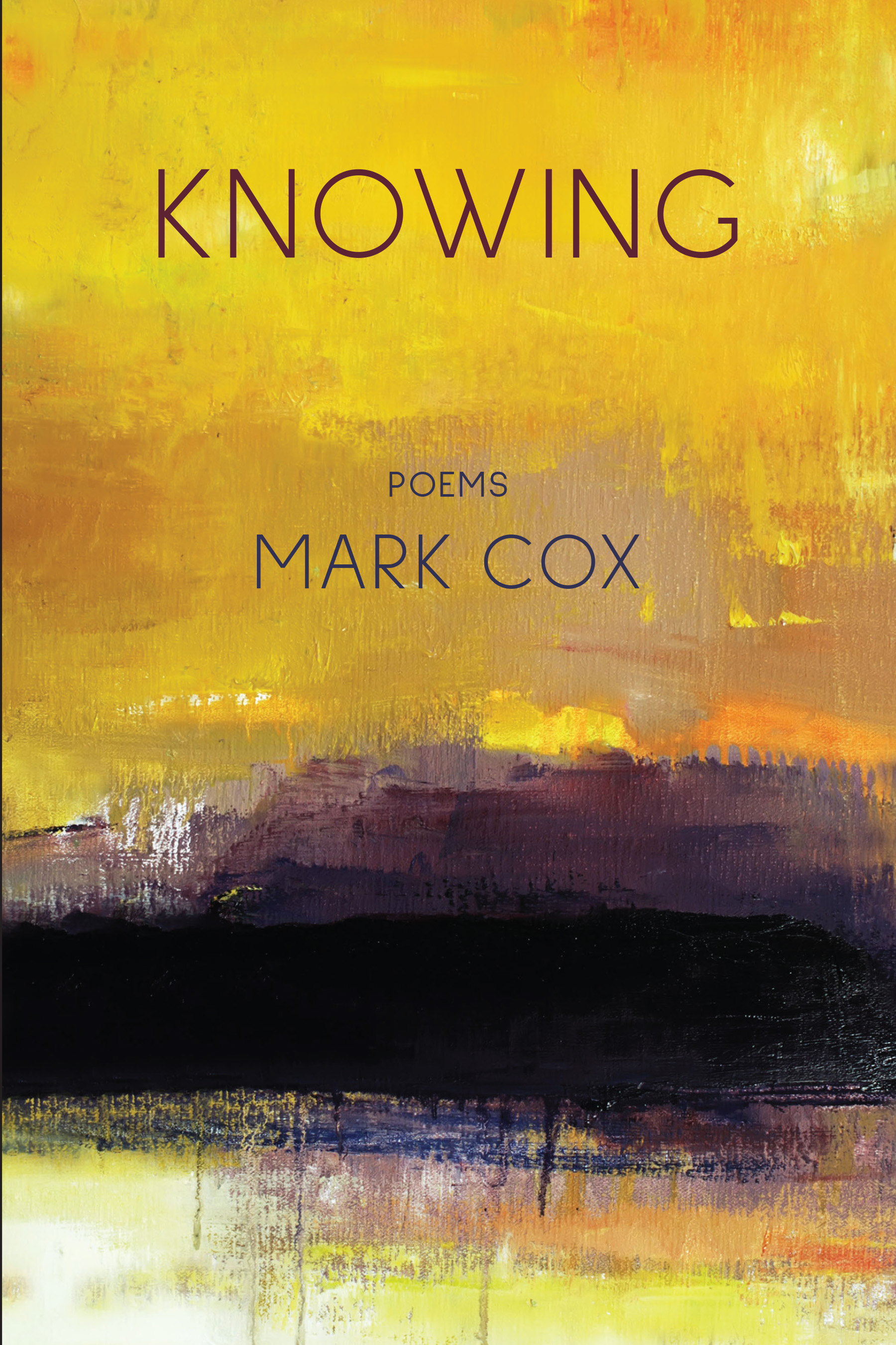 Knowing: Poems by Mark Cox Review