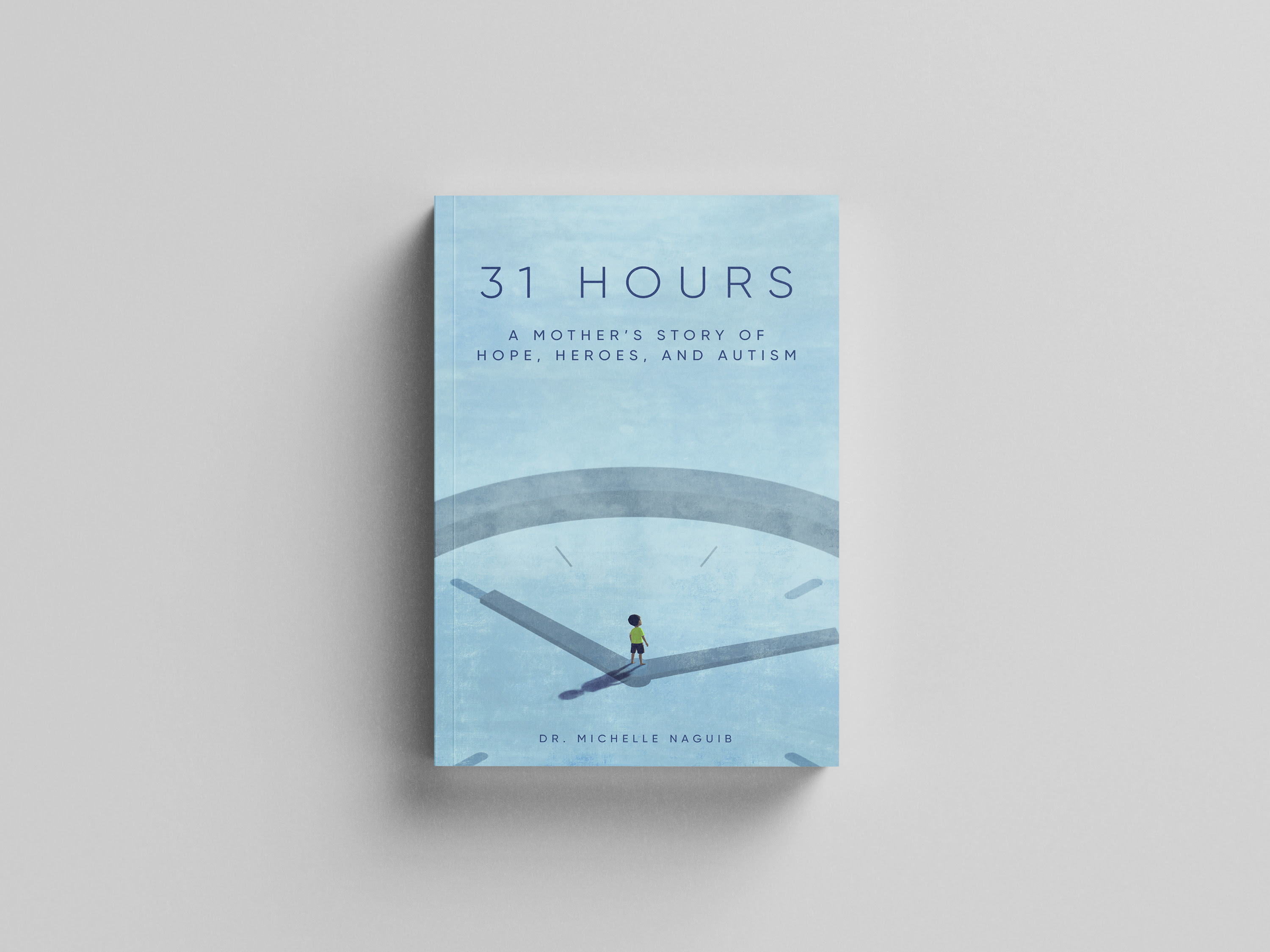 31 Hours: A Mother’s Story of Hope, Heroes, and Autism by Dr. Michelle Naguib Review