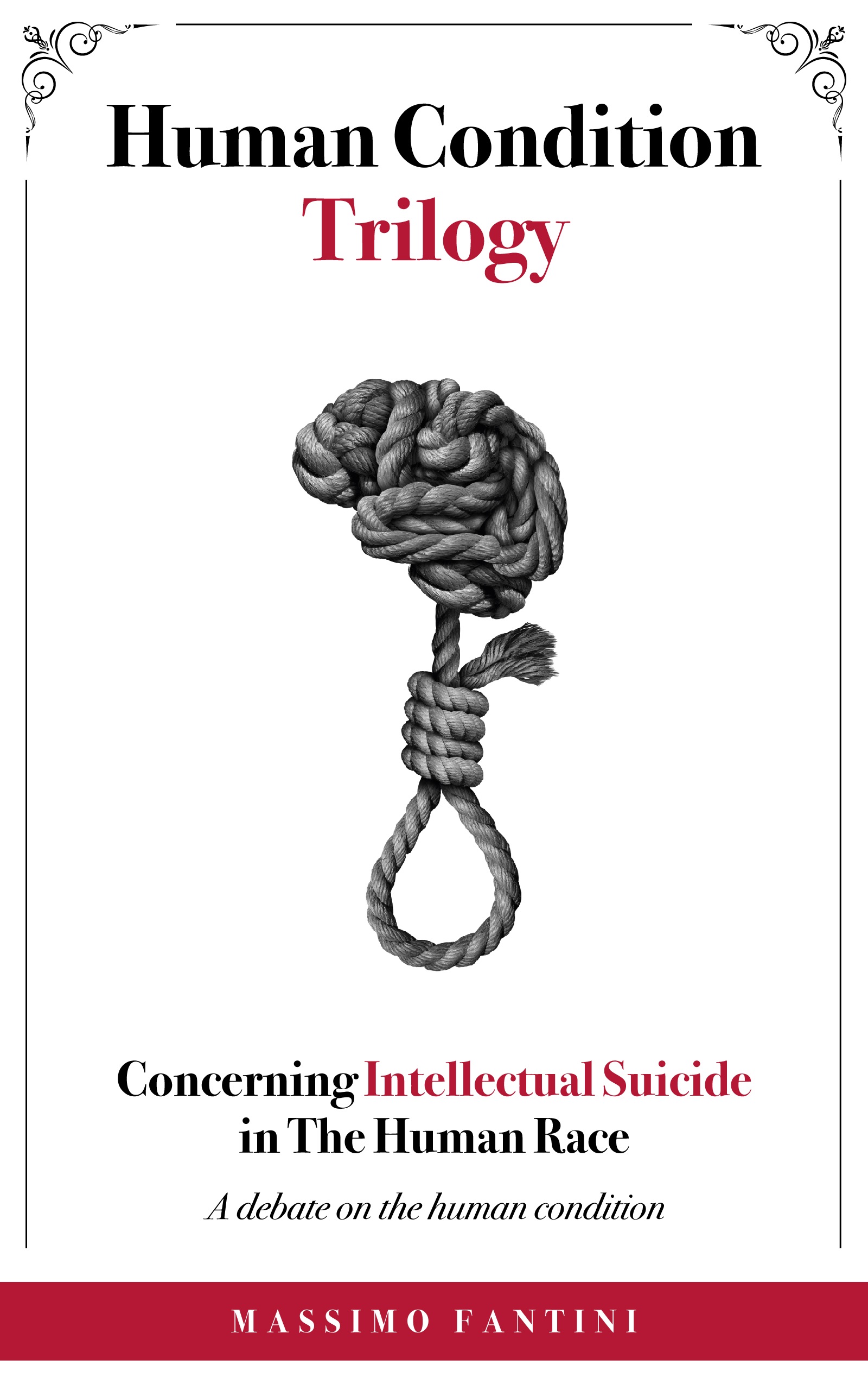 Concerning Intellectual Suicide in the Human Race: a debate on the human condition by Massimo Fantini Review
