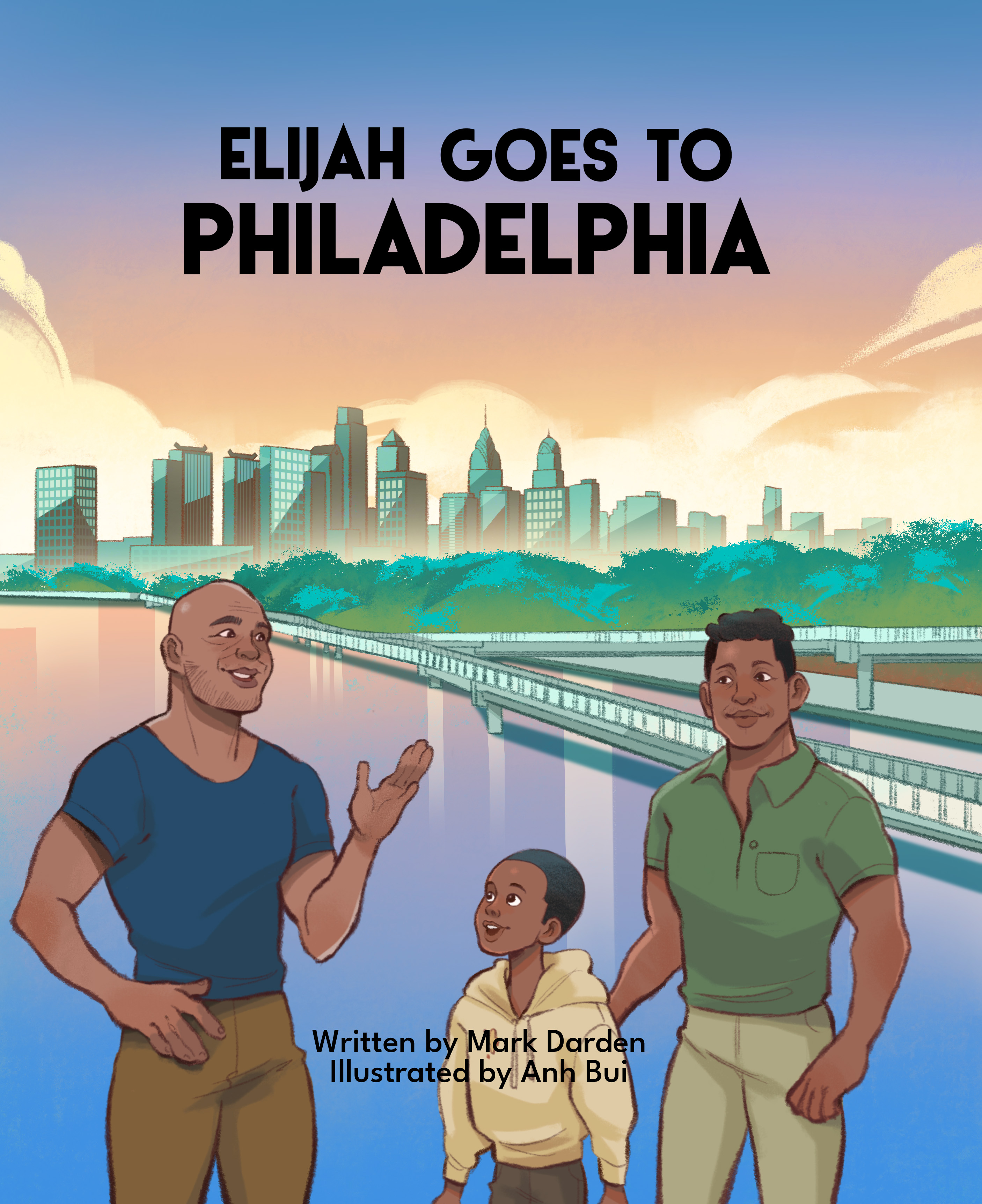 Elijah Goes to Philadelphia by Mark Darden (Illustrations by Anh Bui) Review