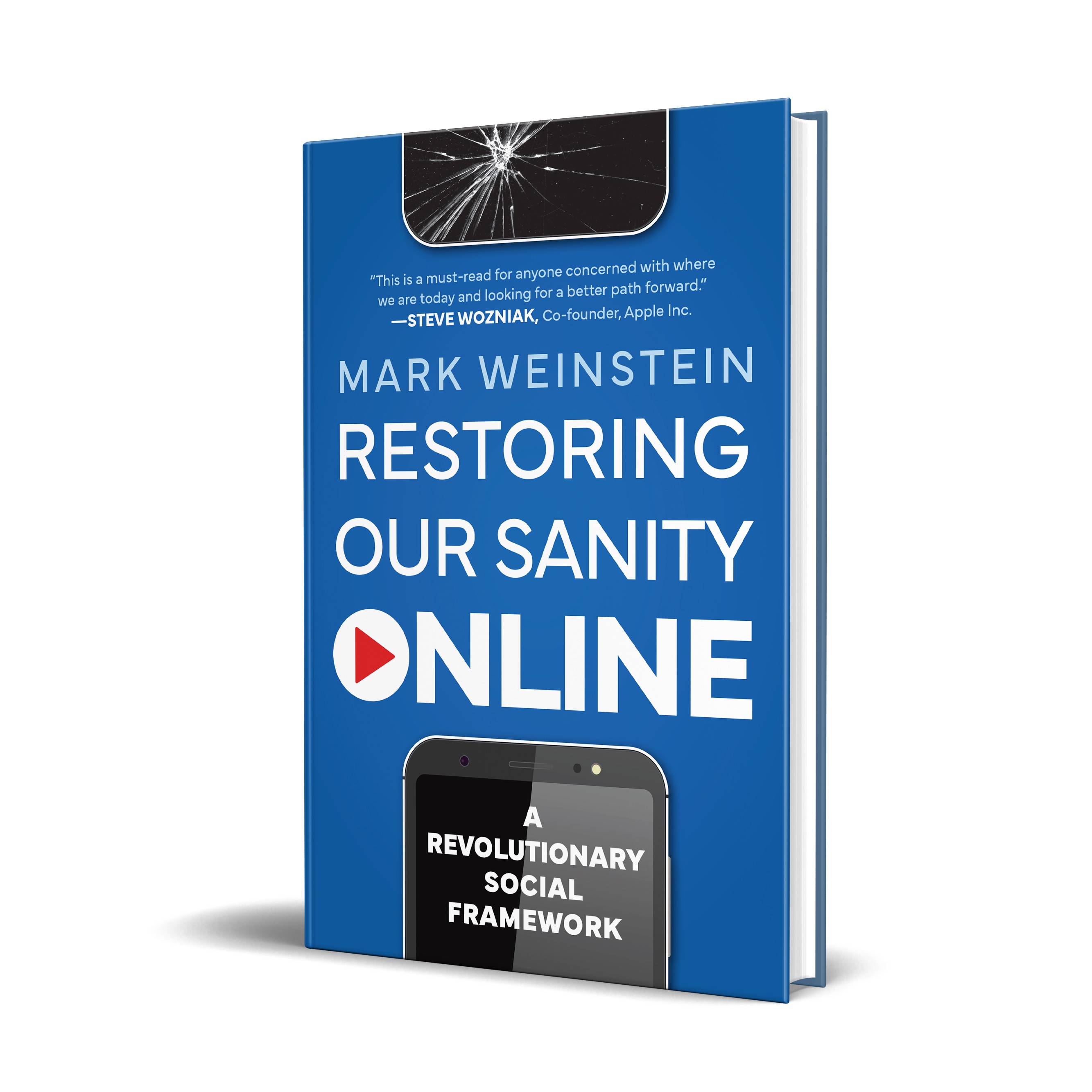 Restoring Our Sanity Online: A Revolutionary Social Framework by Mark Weinstein Review
