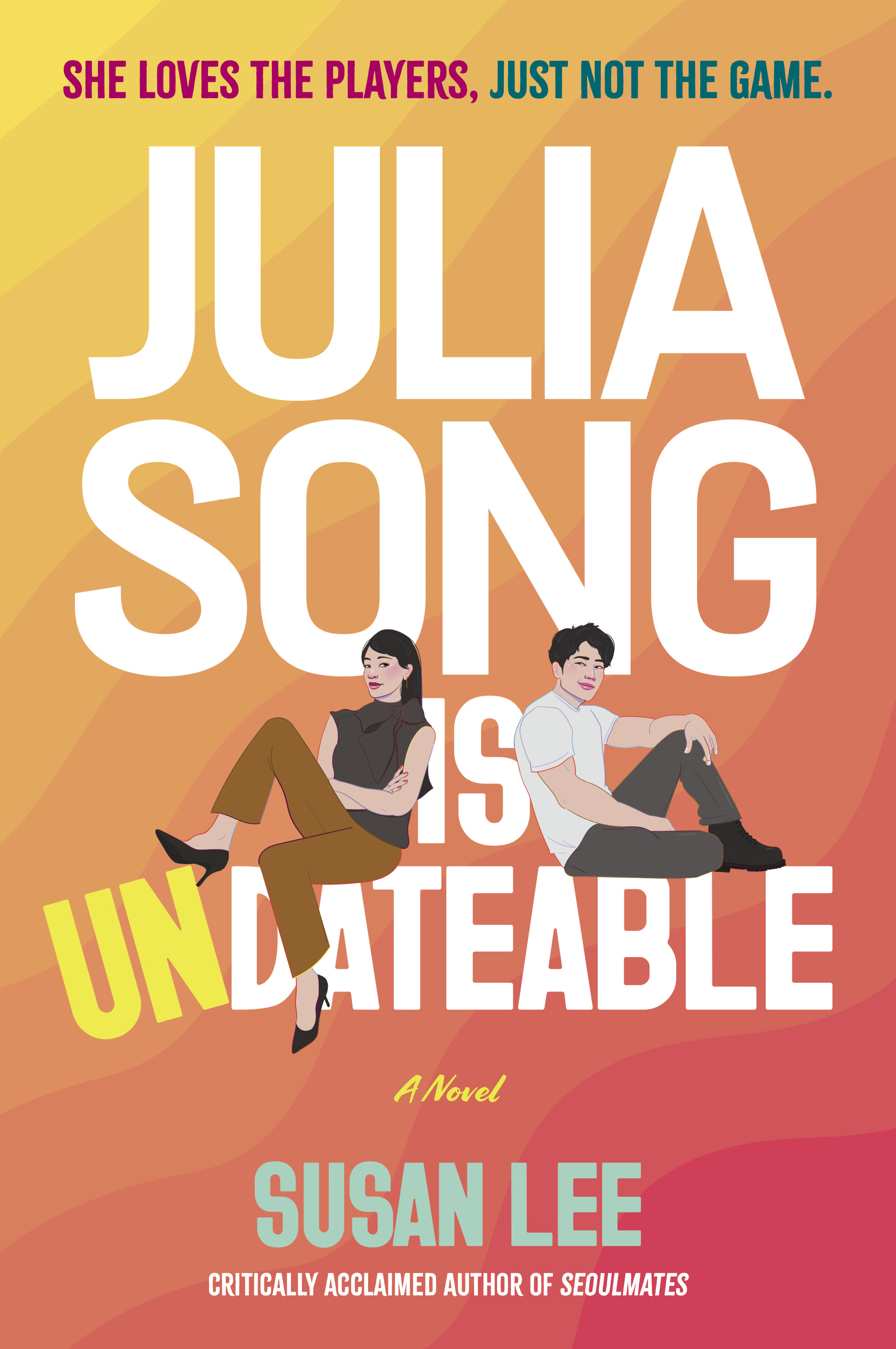 Julia Song is Undateable by Susan Lee Review