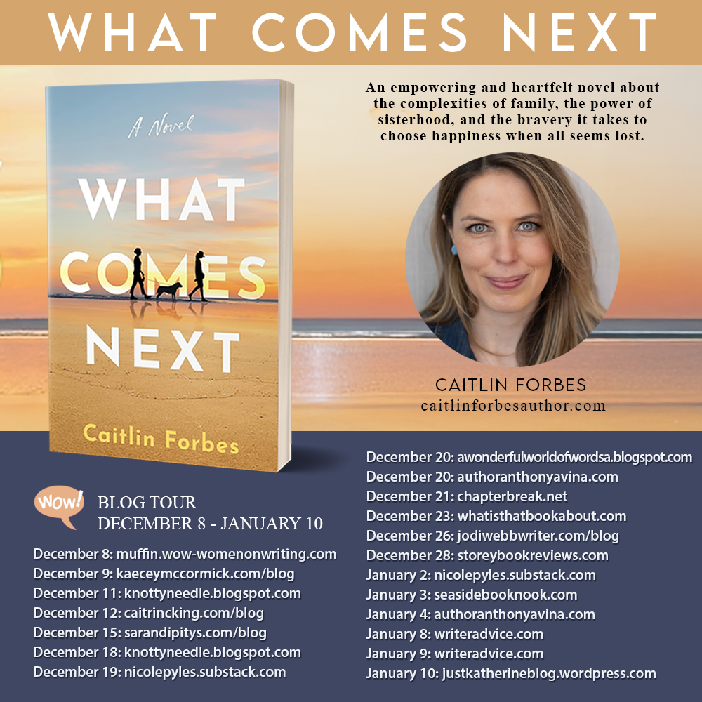 BLOG TOUR: WHAT COMES NEXT BY CAITLIN FORBES + BOOK EXCERPT