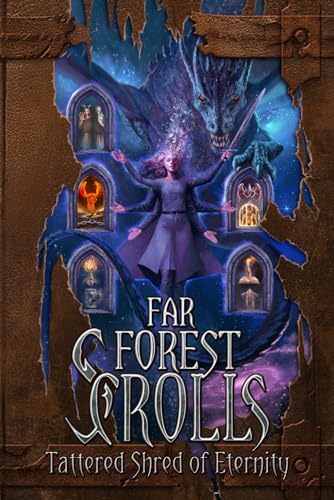 Far Forest Scrolls: Tattered Shred of Eternity (Far Forest Scrolls Book V) By Alpha Four Review