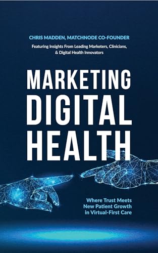 Marketing Digital Health by Chris Madden Review
