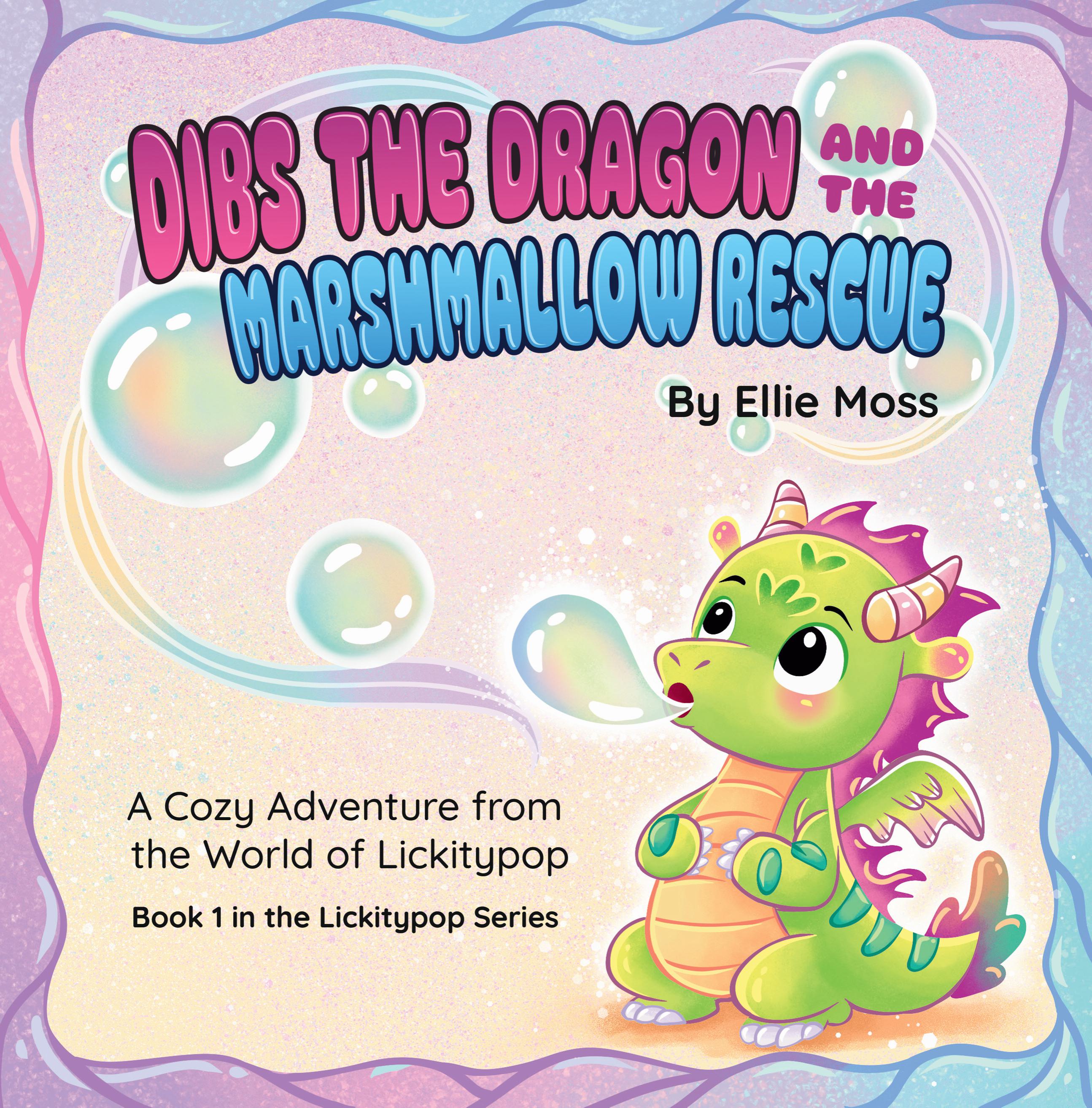 Dibs the Dragon and the Marshmallow Rescue by Ellie Moss Review