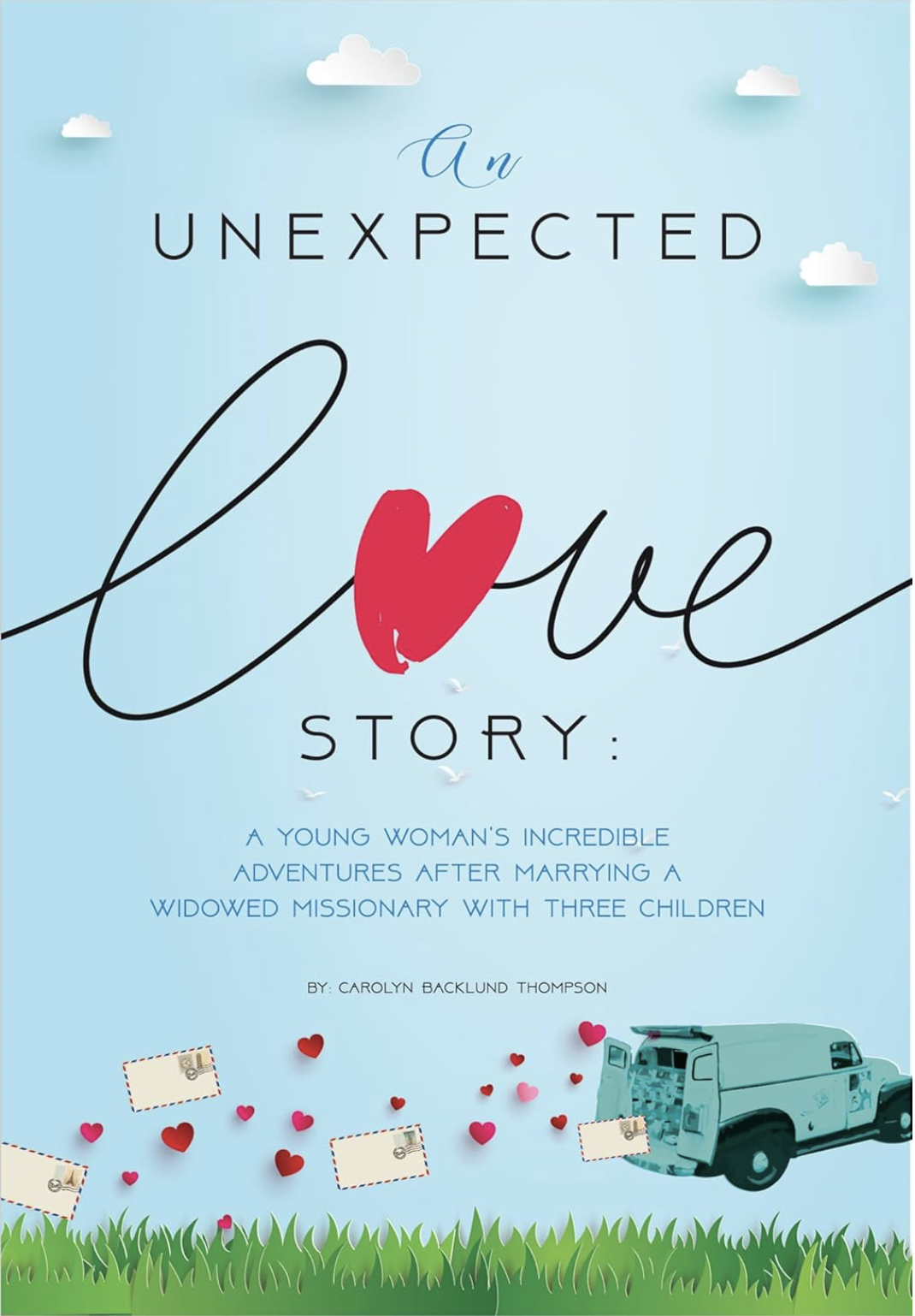 An Unexpected Love Story by Carolyn Backlund Thompson Review