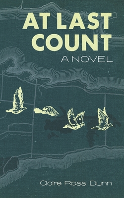 AT LAST COUNT BY CLAIRE ROSS DUNN REVIEW