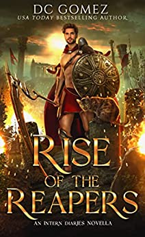 RISE OF THE REAPERS BY D.C. GOMEZ REVIEW