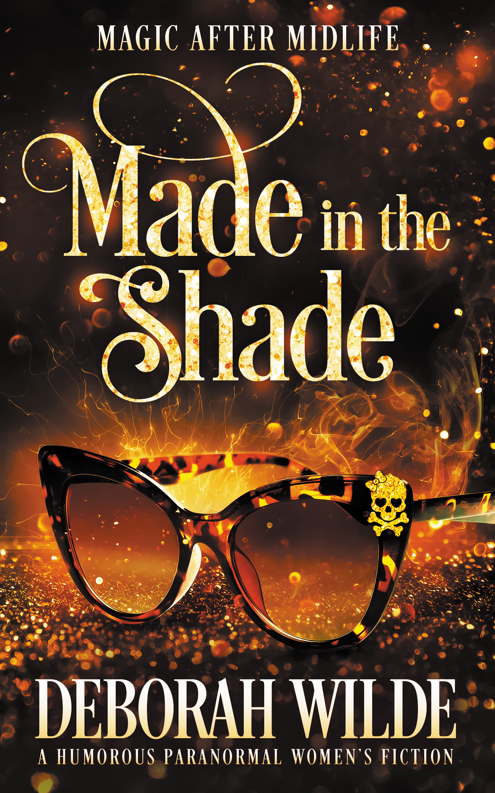 MADE IN THE SHADE (MAGIC AFTER MIDLIFE BOOK TWO) BY DEBORAH WILDE REVIEW