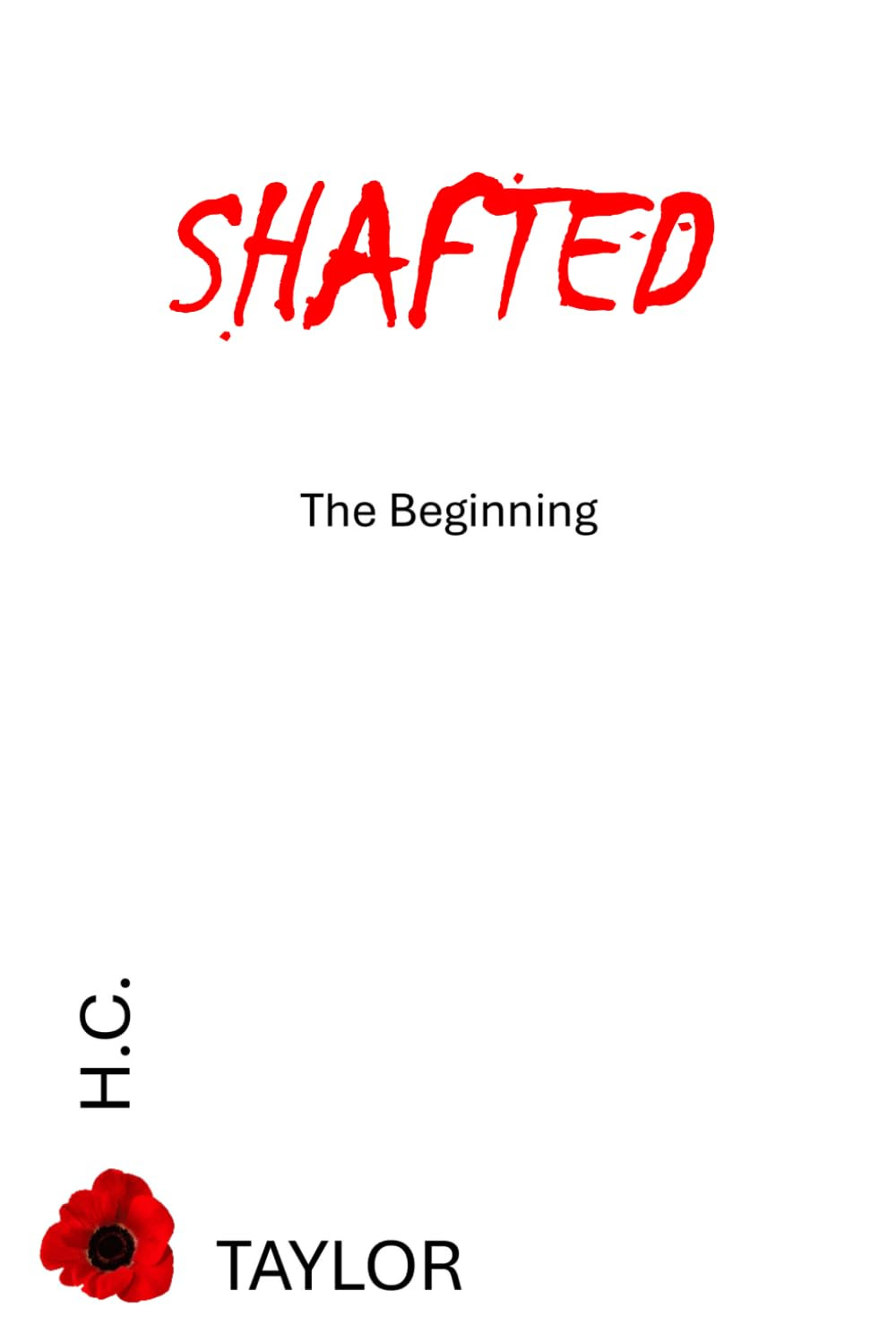 SHAFTED: THE BEGINNING BY H.C. TAYLOR REVIEW 