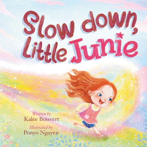 SLOW DOWN, LITTLE JUNIE BY KALEE BOISVERT REVIEW