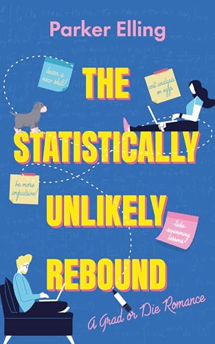 The Statistically Unlikely Rebound: A Grad or Die Romance, Book #1 by Parker Elling REVIEW